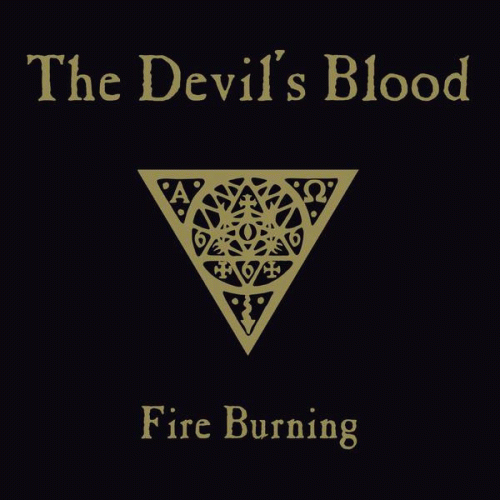 The Devil's Blood : Fire Burning